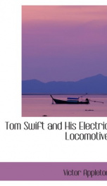 tom swift and his electric locomotive or two miles a minute on the rails_cover