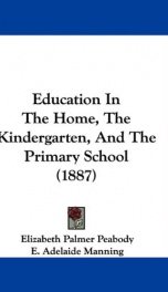 education in the home the kindergarten and the primary school_cover