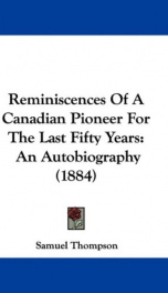 reminiscences of a canadian pioneer for the last fifty years an autobiography_cover