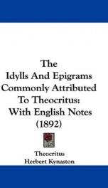 the idylls and epigrams commonly attributed to theocritus_cover