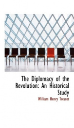 the diplomacy of the revolution an historical study_cover