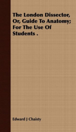 the london dissector or guide to anatomy for the use of students_cover
