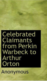Celebrated Claimants from Perkin Warbeck to Arthur Orton_cover