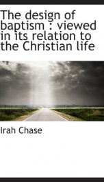 the design of baptism viewed in its relation to the christian life_cover