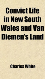 convict life in new south wales and van diemens land_cover
