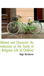 childhood and character an introduction to the study of the religious life of_cover