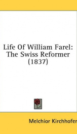 life of william farel the swiss reformer_cover