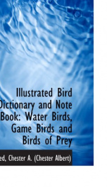 illustrated bird dictionary and note book water birds game birds and birds of_cover
