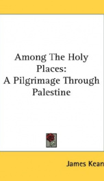 among the holy places a pilgrimage through palestine_cover