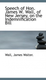 speech of hon james w wall of new jersey on the indemnification bill_cover
