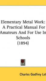 elementary metal work a practical manual for amateurs and for use in schools_cover