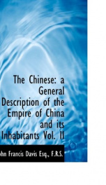 the chinese a general description of the empire of china and its inhabitants_cover