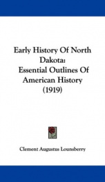 early history of north dakota essential outlines of american history_cover