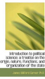 introduction to political science a treatise on the origin nature functions_cover