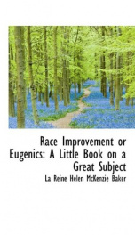 race improvement or eugenics a little book on a great subject_cover