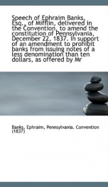 speech of ephraim banks esq of mifflin delivered in the convention to amend_cover
