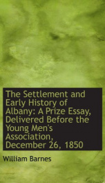 the settlement and early history of albany_cover
