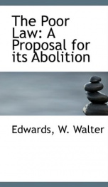 the poor law a proposal for its abolition_cover