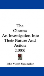 the oleates an investigation into their nature and action_cover