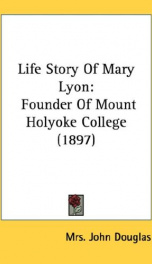 life story of mary lyon founder of mount holyoke college_cover