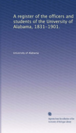 a register of the officers and students of the university of alabama 1831 1901_cover