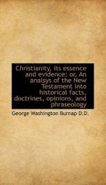 christianity its essence and evidence or an analsys of the new testament into_cover