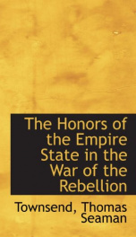 the honors of the empire state in the war of the rebellion_cover