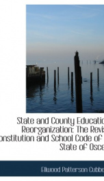 state and county educational reorganization the revised constitution and school_cover