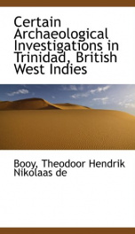 certain archaeological investigations in trinidad british west indies_cover