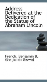 address delivered at the dedication of the statue of abraham lincoln_cover