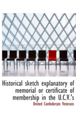 historical sketch explanatory of memorial or certificate of membership in the u_cover