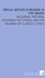 special method in reading in the grades including the oral treatment of stories_cover