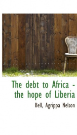 the debt to africa the hope of liberia_cover