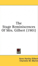 the stage reminiscences of mrs gilbert_cover