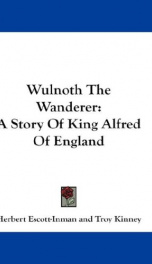wulnoth the wanderer a story of king alfred of england_cover