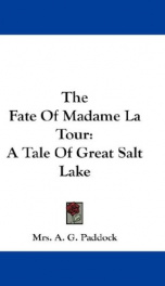 the fate of madame la tour a tale of great salt lake_cover