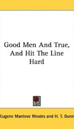 good men and true and hit the line hard_cover