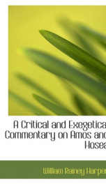 a critical and exegetical commentary on amos and hosea_cover