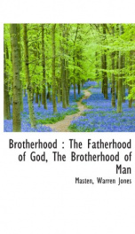 brotherhood the fatherhood of god the brotherhood of man_cover