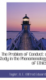 the problem of conduct a study in the phenomenology of ethics_cover