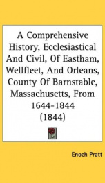 a comprehensive history ecclesiastical and civil of eastham wellfleet and or_cover