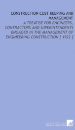 construction cost keeping and management a treatise for engineers contractors_cover