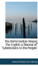 the referendum among the english a manual of submissions to the people in the_cover