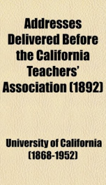 addresses delivered before the california teachers association_cover