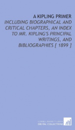 a kipling primer including biographical and critical chapters an index to mr_cover