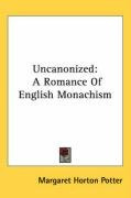 uncanonized a romance of english monachism_cover