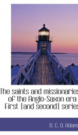 the saints and missionaries of the anglo saxon era_cover