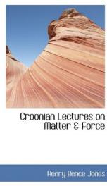 croonian lectures on matter force_cover