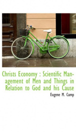 christs economy scientific management of men and things in relation to god an_cover