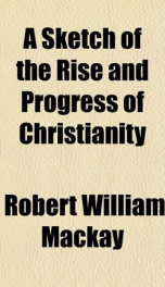 a sketch of the rise and progress of christianity_cover